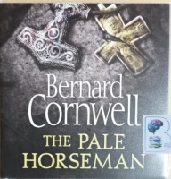 The Pale Horseman written by Bernard Cornwell performed by Jonathan Keeble on CD (Unabridged)